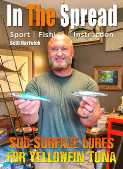 recommended Sub Surface Lures for Yellowfin Tuna Fishing