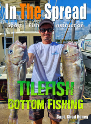 Bottom Fishing Techniques for Tilefish produces fish on Old Hat Fishing