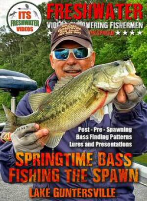 Lake Guntersville Bass Spawn Fishing