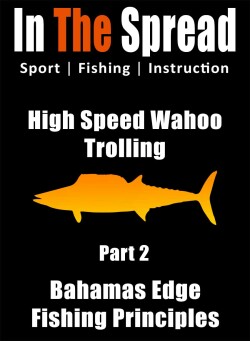 bahamas wahoo high speed edge trolling fishing course promo poster