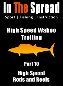 high speed trolling wahoo rods and reels fishing course promo poster
