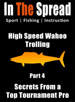 high speed trolling wahoo tournament secrets fishing course promo poster