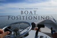 how to position your boat with wind against tide